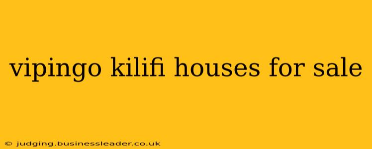 vipingo kilifi houses for sale