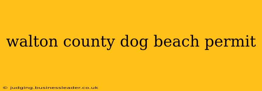 walton county dog beach permit