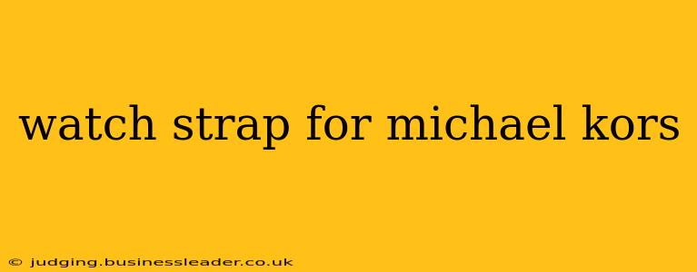 watch strap for michael kors