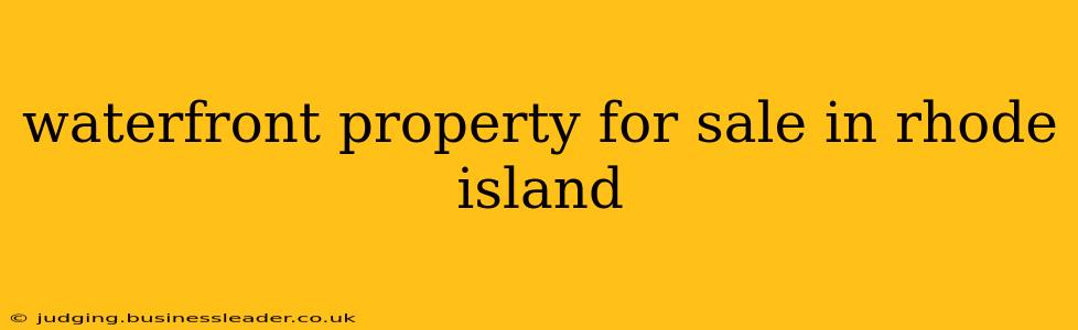 waterfront property for sale in rhode island