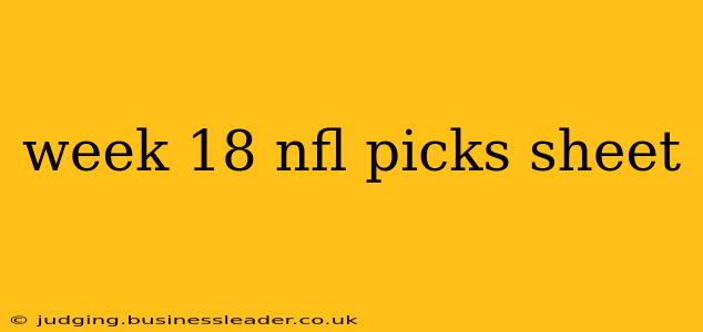week 18 nfl picks sheet