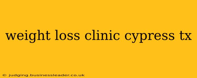 weight loss clinic cypress tx