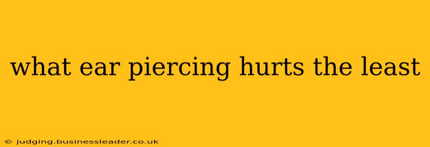 what ear piercing hurts the least