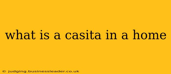 what is a casita in a home