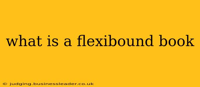 what is a flexibound book