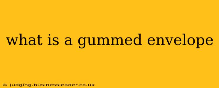 what is a gummed envelope