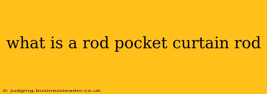 what is a rod pocket curtain rod