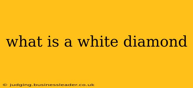 what is a white diamond