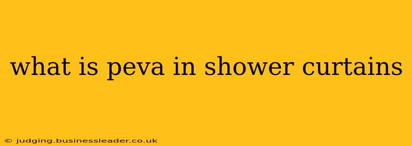 what is peva in shower curtains