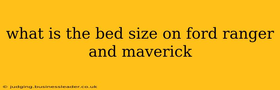 what is the bed size on ford ranger and maverick