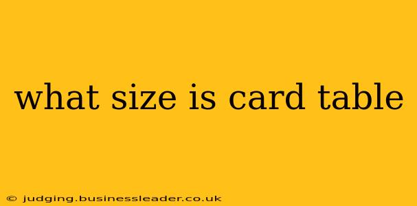what size is card table