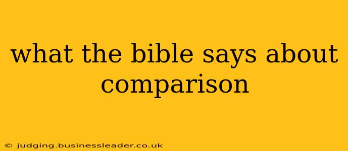 what the bible says about comparison