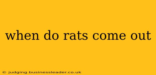 when do rats come out