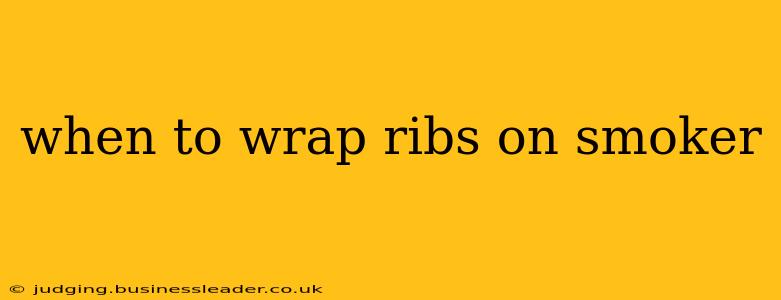 when to wrap ribs on smoker