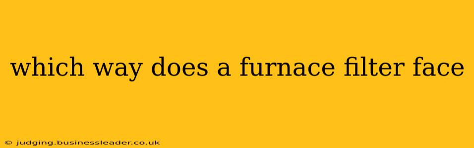 which way does a furnace filter face