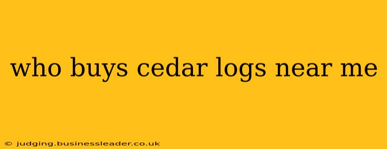 who buys cedar logs near me