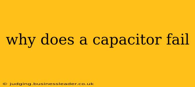 why does a capacitor fail