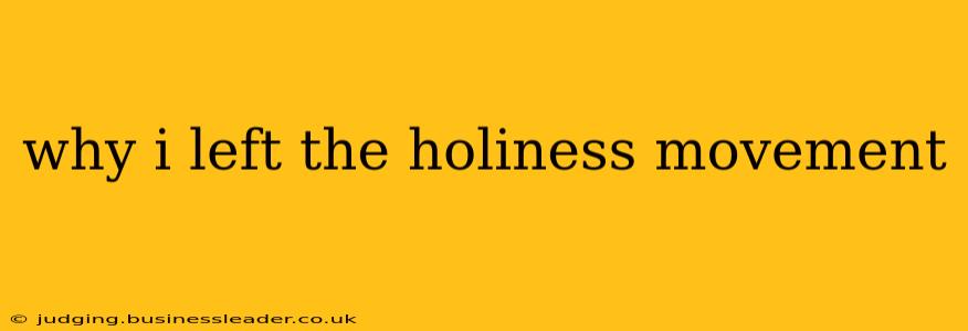 why i left the holiness movement
