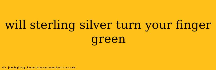 will sterling silver turn your finger green