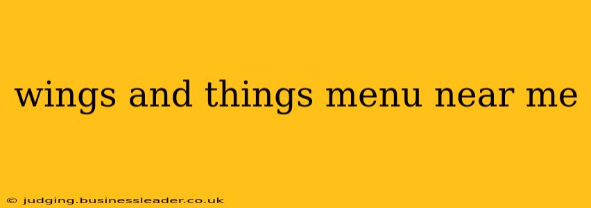 wings and things menu near me
