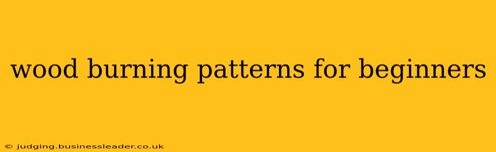 wood burning patterns for beginners