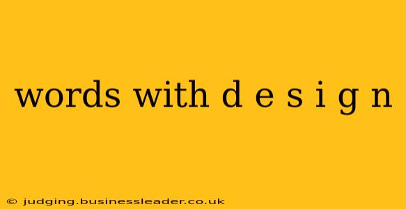 words with d e s i g n