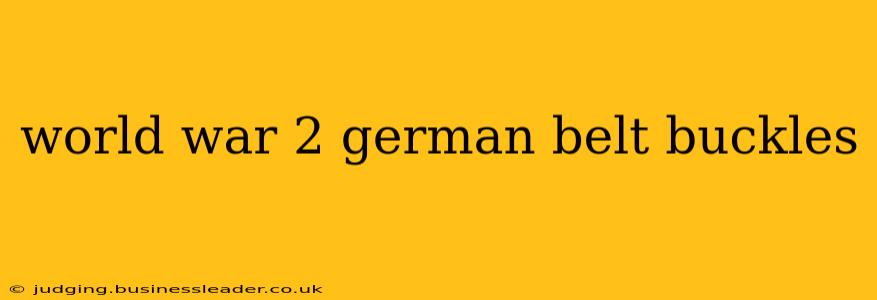 world war 2 german belt buckles
