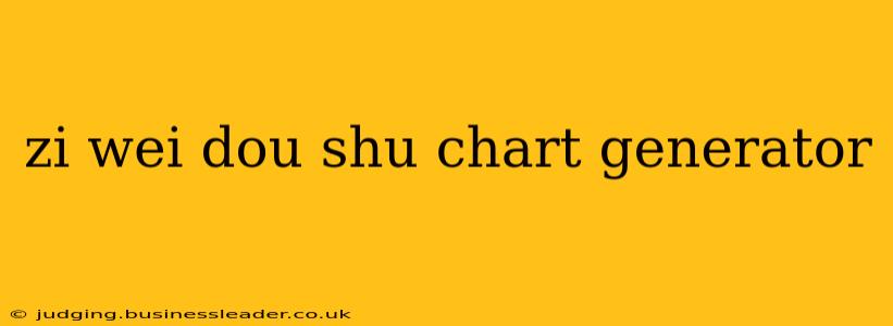zi wei dou shu chart generator