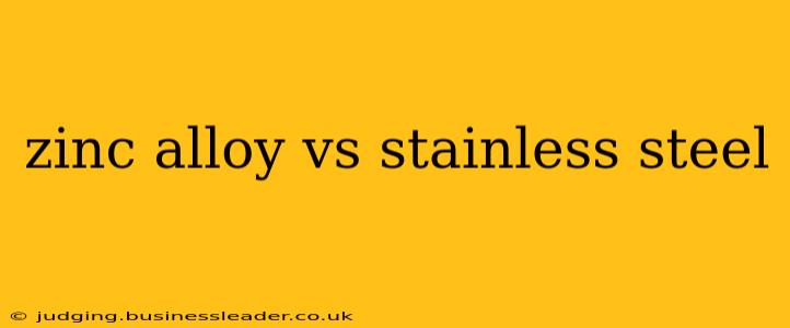 zinc alloy vs stainless steel